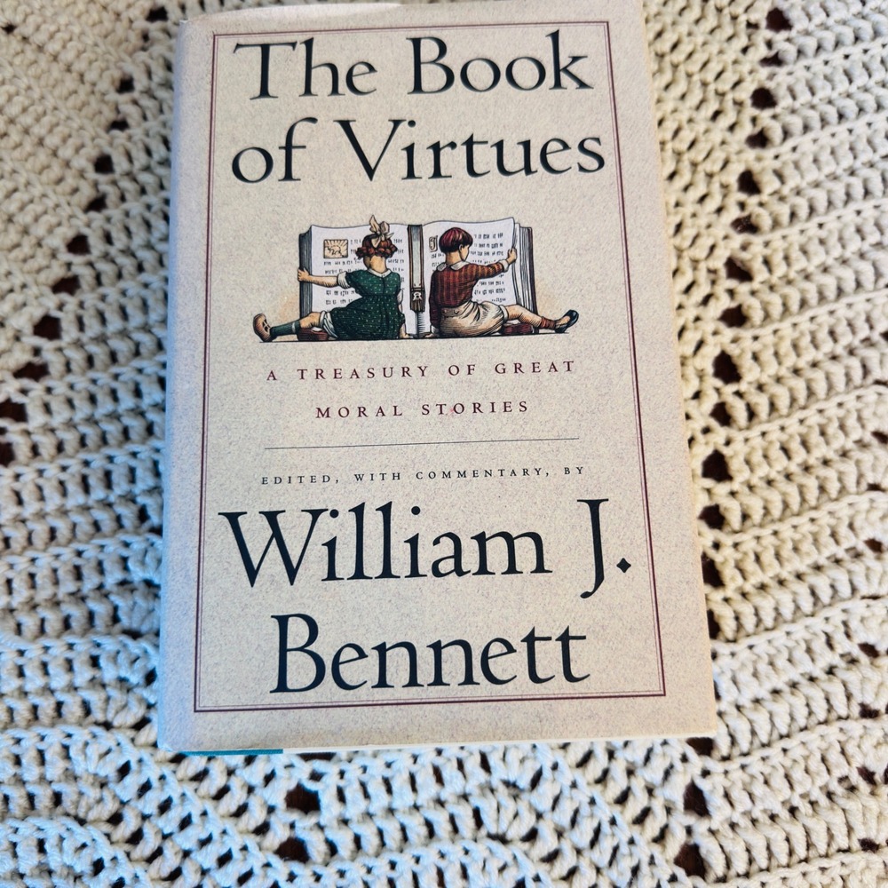 The Book of Virtues William J Bennett 1993 Hardcover Treasury of Moral Stories